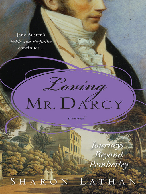 Title details for Loving Mr. Darcy by Sharon Lathan - Wait list